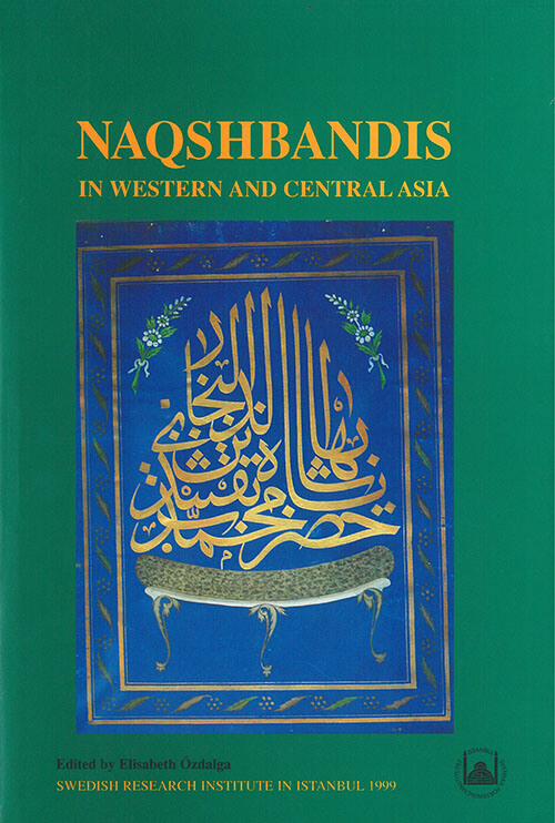 Vol. 9 (1999) Naqshbandis in Western and Central Asia